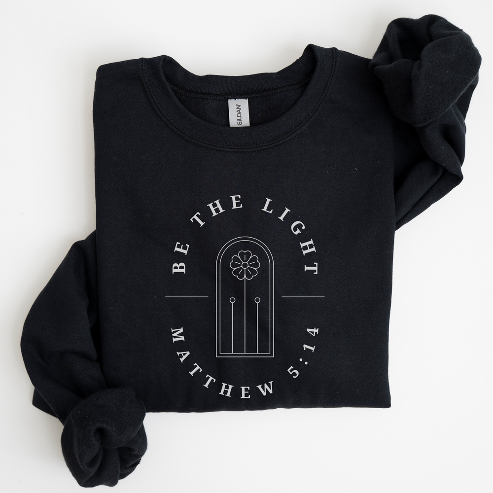 Be The Light Sweatshirt