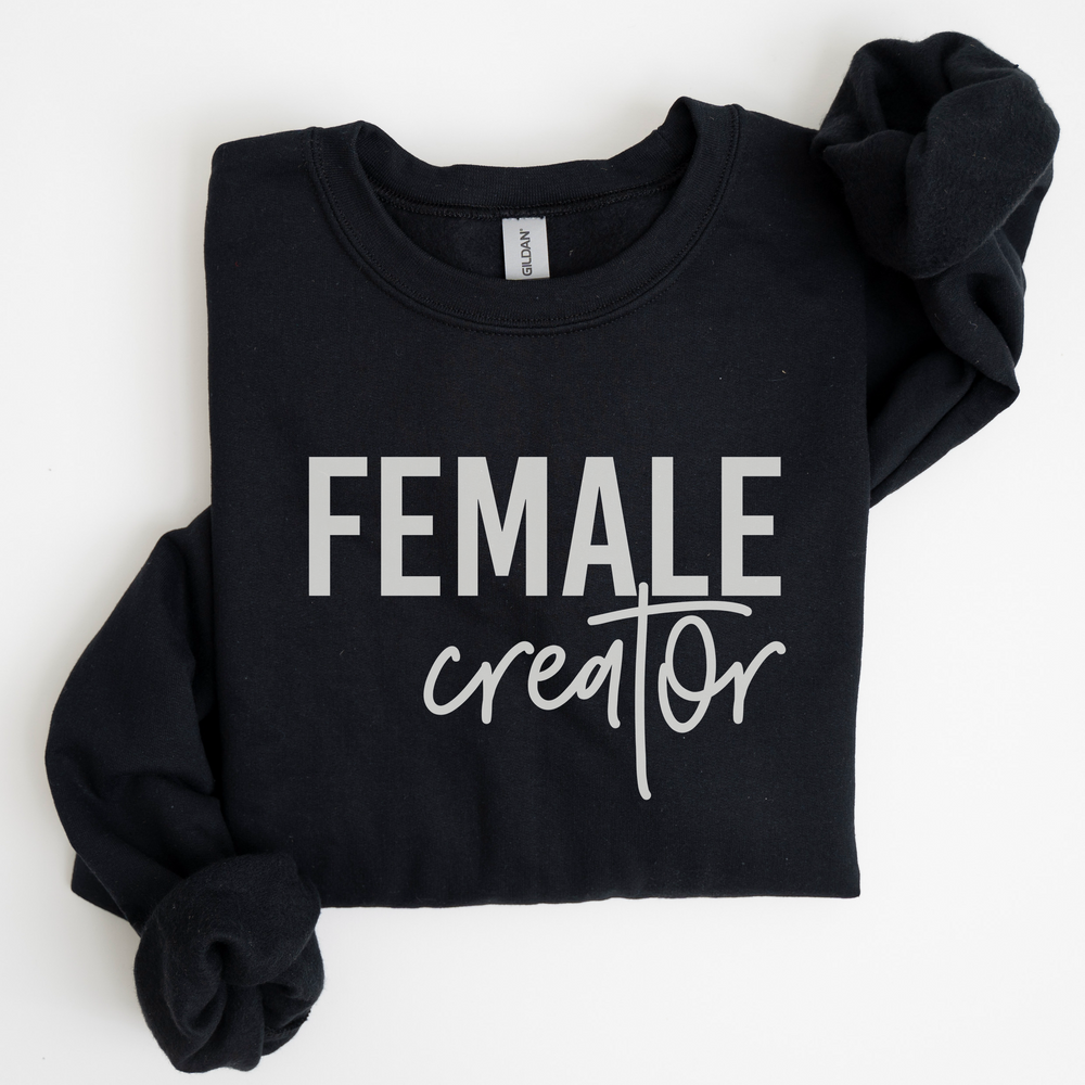 Female Creator Sweatshirt