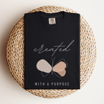 Created With A Purpose Tee