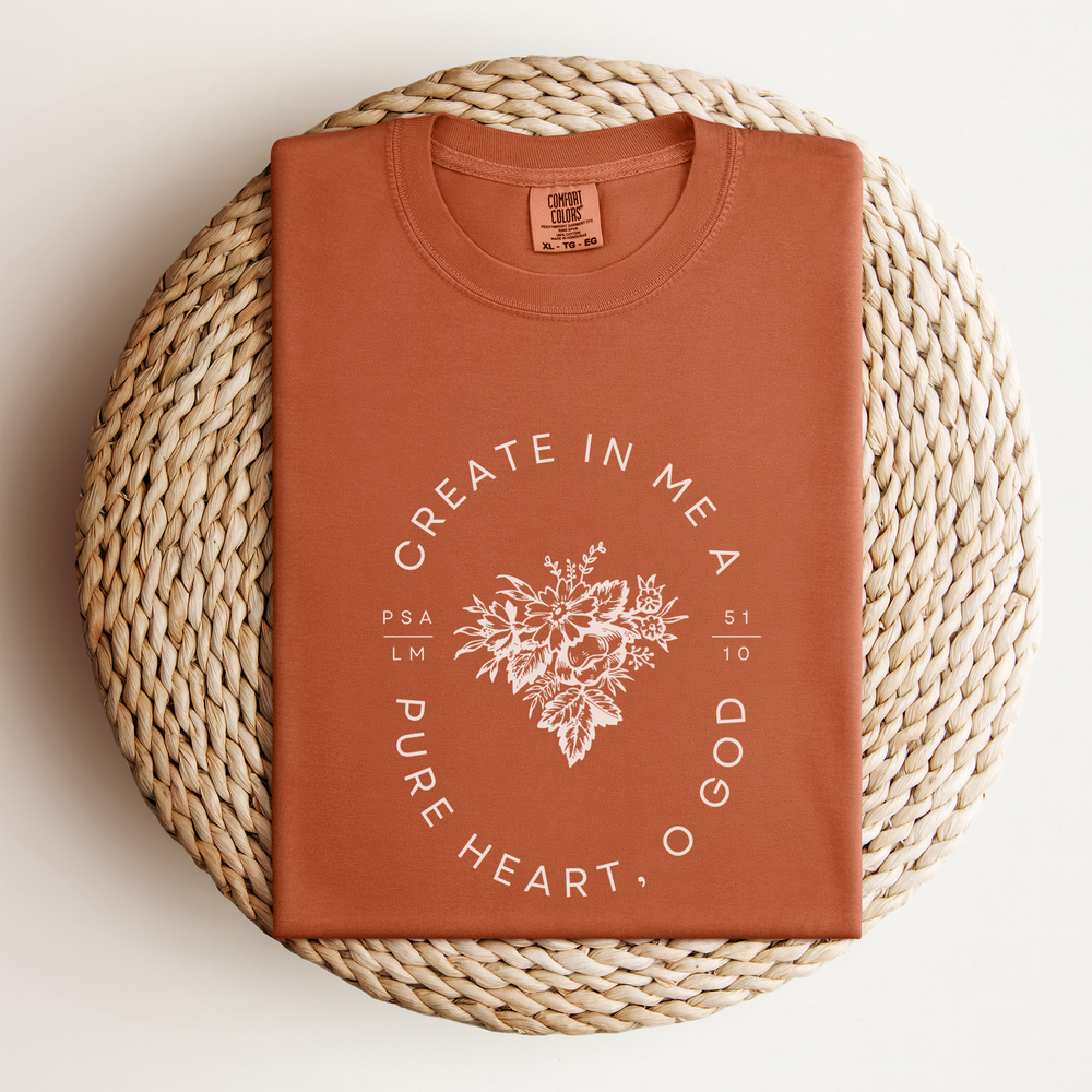 Create In Me A Pour Heart O God Tee