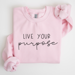 Live On Purpose Sweatshirt