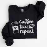 Coffee Teach Repeat Sweatshirt