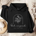 God Is Good Hoodie
