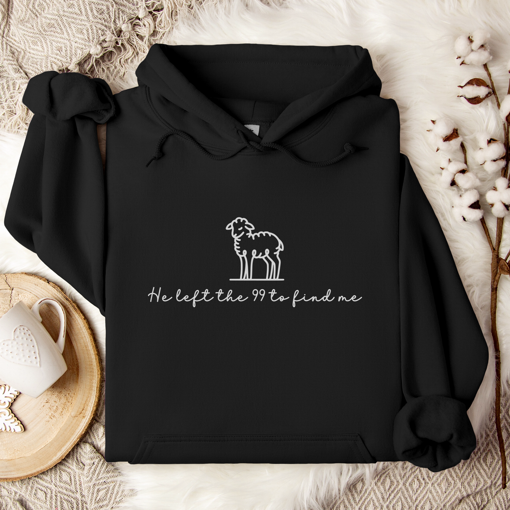 He Left The 99 To Find Me Hoodie
